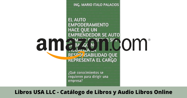 Resumen del libro El auto empoderamiento que hace que un emprendedor se auto nombre director por Mario Palacios