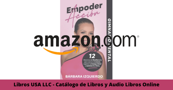 Resumen del libro EmpoderACCION por Barbara Izquierdo