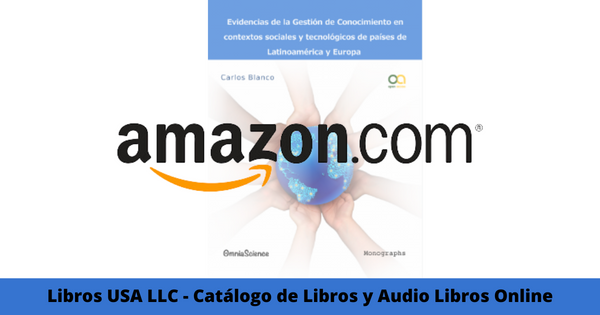 Resumen del libro Evidencias de la gestion del conocimiento por Carlos Blanco Valbuena