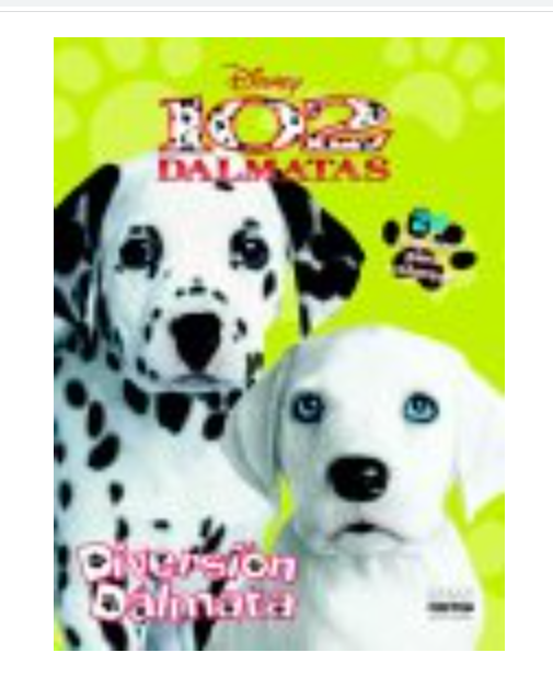 Libro: Disney 102 Dalmatas - Diversión Dalmata por Disney Studios