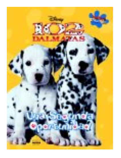 Libro: Disney 102 Dalmatas - Una Segunda Oportunidad por Disney Studios