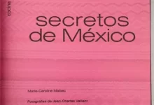 Secretos de México por Marie-Caroline Malbec