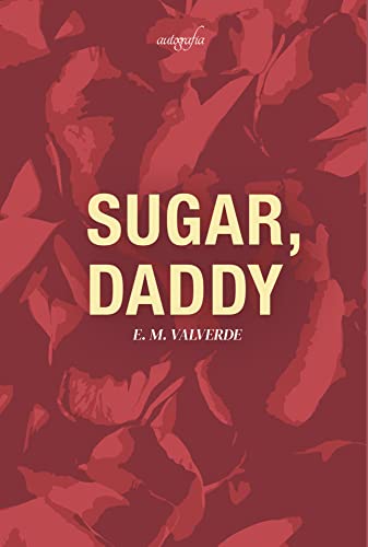 Libro: Sugar, daddy por E.M Valverde