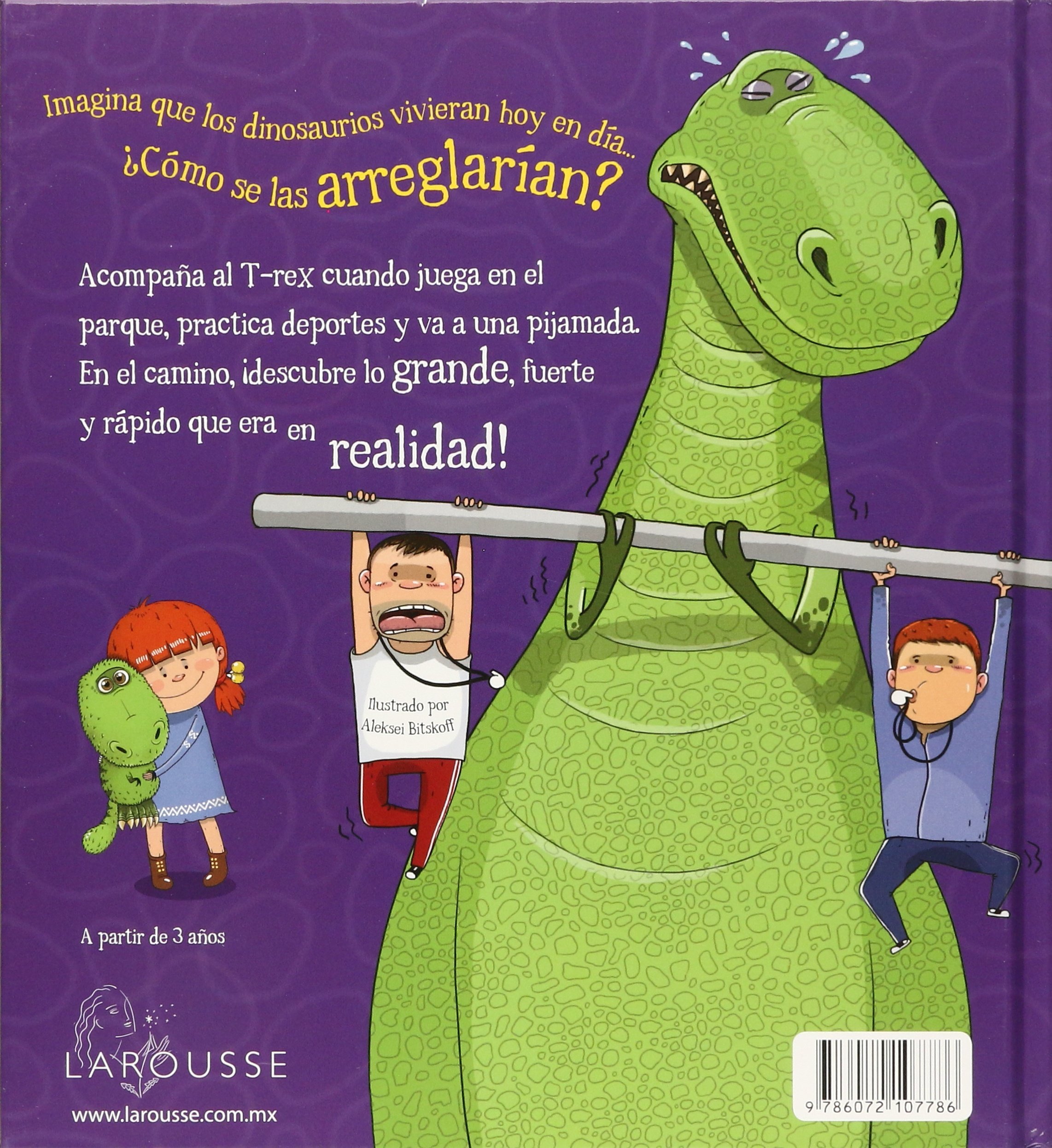 Libro: ¡Increíble! Hay un T-Rex en la Ciudad - Hechos dinosáuricos traídos a la vida Por Mega Ediciones