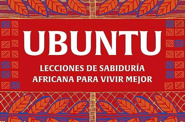 Libro: Ubuntu. Lecciones de Sabiduría Africana por Mungi Ngomane