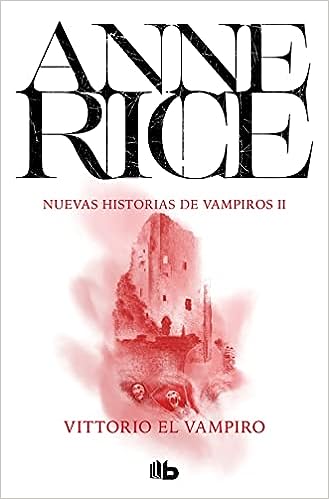 Libro: Vittorio El Vampiro por Anne Rice