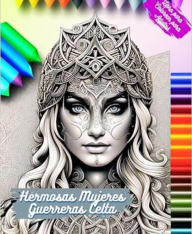 Libro: Hermosas mujeres guerreras celtas - Libro para colorear para adultos por Oscarel