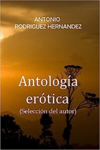 Libro: Antología erótica por Antonio Rodríguez Hernández