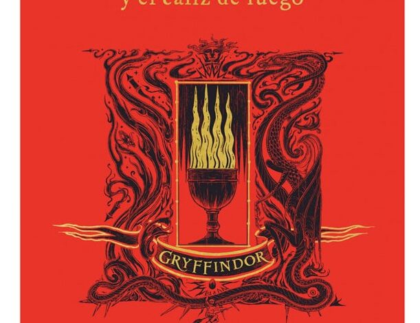 Libro: Harry Potter y El Cáliz de Fuego (Edición Gryffindor del 20º Aniversario) por J. K. Rowling