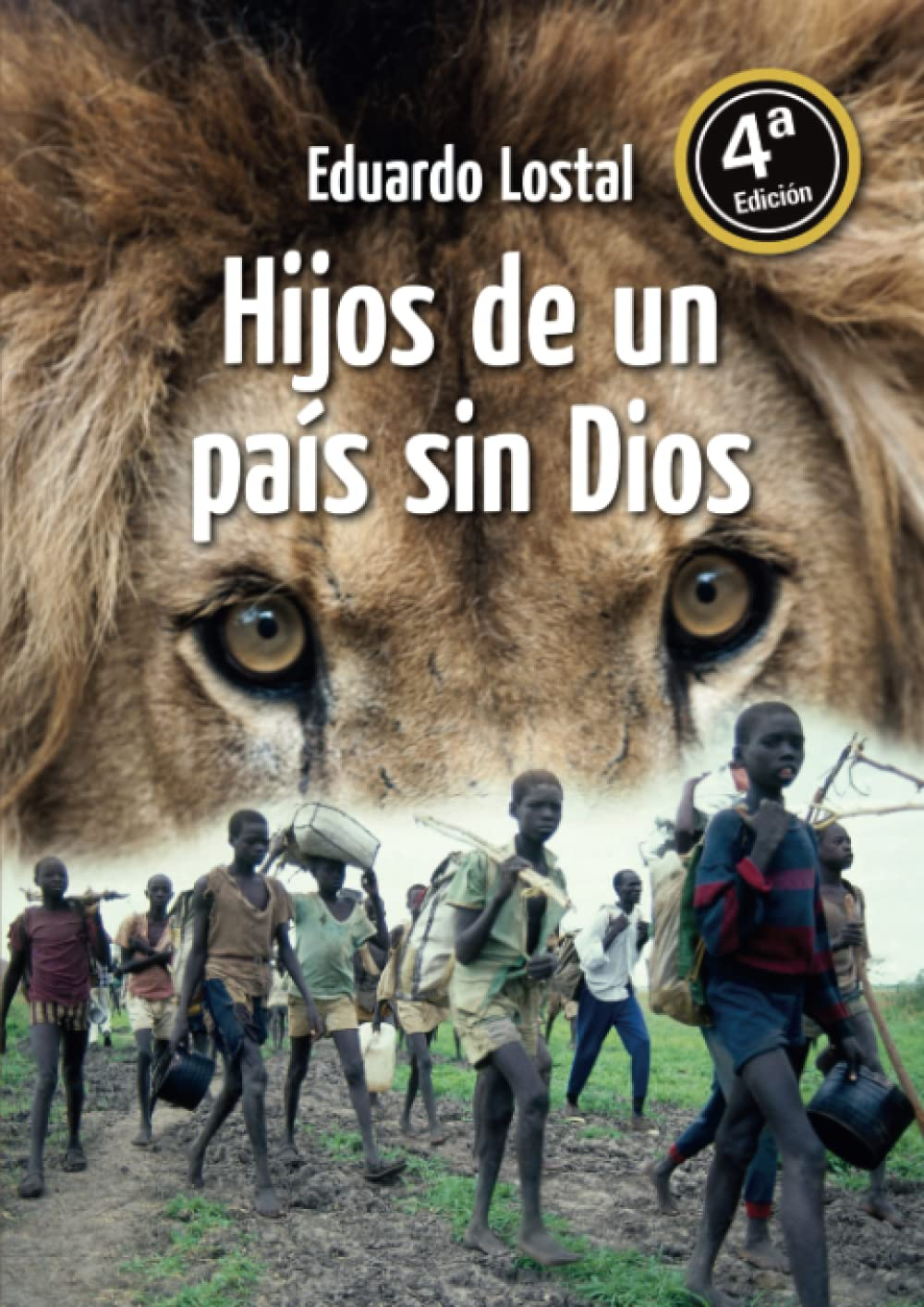 Hijos de un país sin Dios (Spanish Edition)