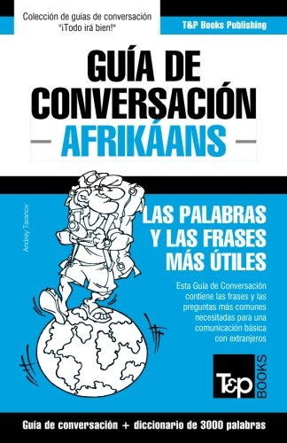 Guía de Conversación Español-Afrikáans y vocabulario temático de 3000 palabras: 7