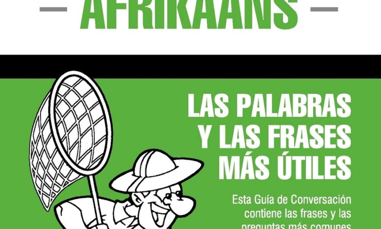 Guía de Conversación Español-Afrikáans y diccionario conciso de 1500 palabras: 6