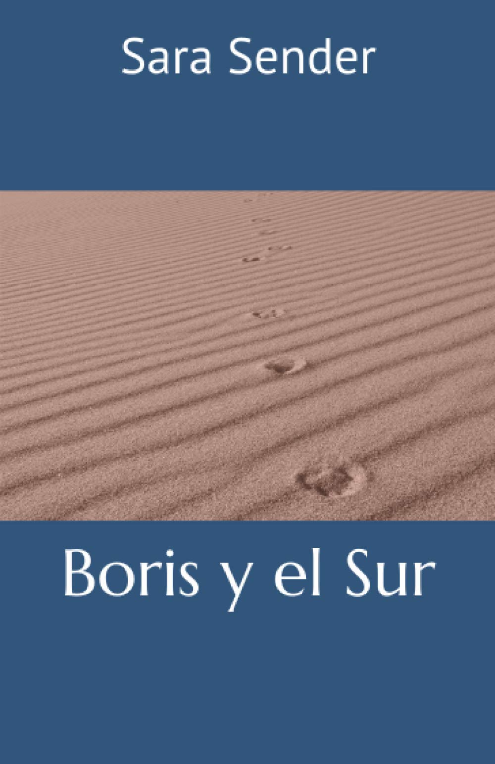 Boris y el Sur (Spanish Edition)