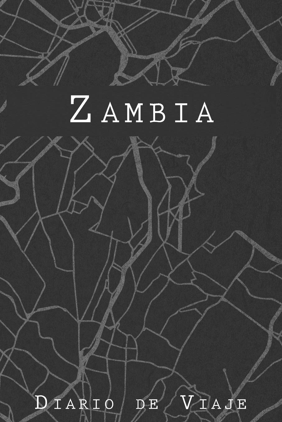 Diario De Viaje Zambia: 6x9 Diario de viaje I Libreta para listas de tareas I Regalo perfecto para tus vacaciones en Zambia