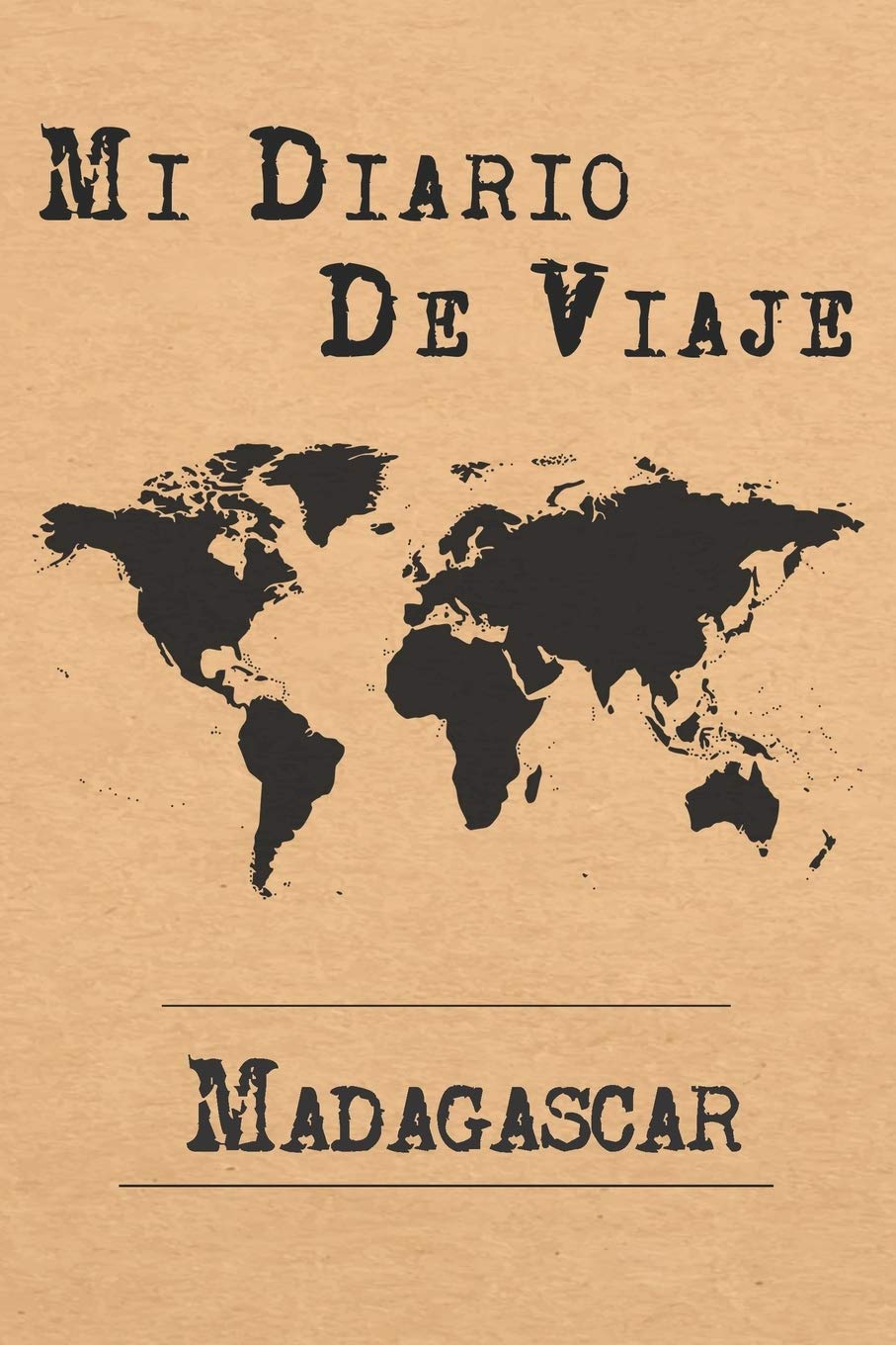Mi Diario De Viaje Madagascar: 6x9 Diario de viaje I Libreta para listas de tareas I Regalo perfecto para tus vacaciones en Madagascar