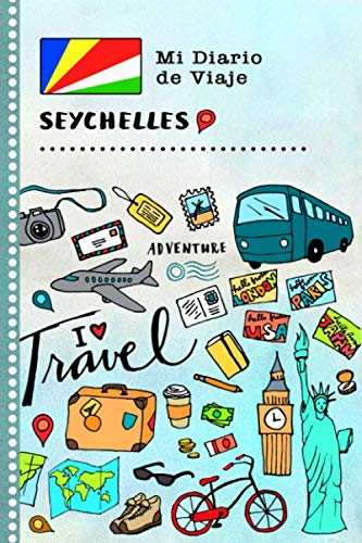 Seychelles Diario de Viaje: Libro de Registro de Viajes Guiado Infantil - Cuaderno de Recuerdos de Actividades en Vacaciones para Escribir, Dibujar, ... Gratitud para Niños y Niñas (Spanish Edition)