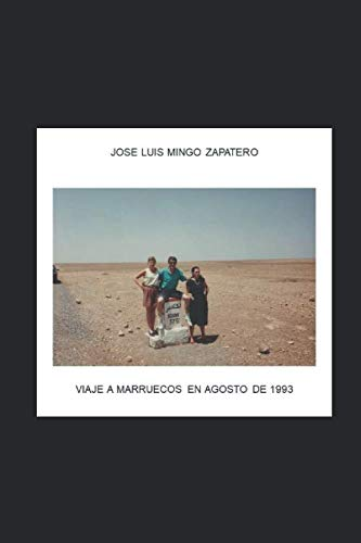 VIA JE A MARRUECOS EN AGOSTO DE 1993 (Spanish Edition)