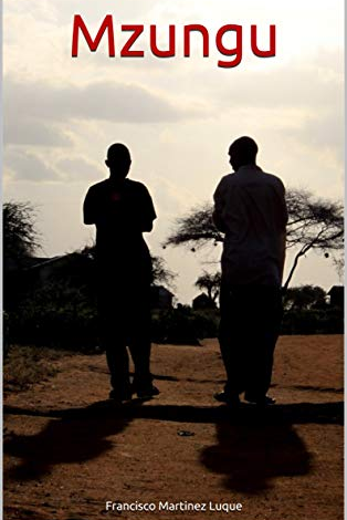 Mzungu: Memorias de una viaje por Africa