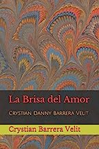 Libro: La Brisa del Amor por Crystian Danny Barrera Velit