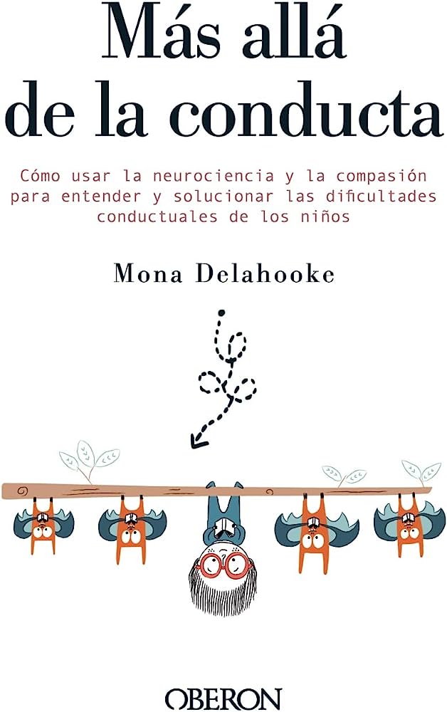 Libro: Más allá de la conducta por Mona Delahooke