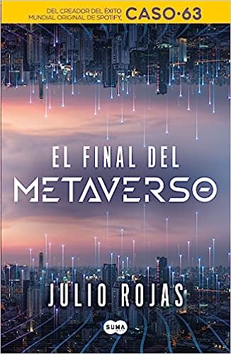 Libro: El final del Metaverso por Julio Rojas