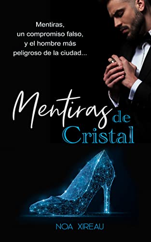 Libro: Mentiras de Cristal: Romance de mafia en español por Noa Xireau
