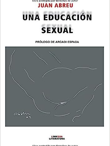 Libro: Una educación sexual por Juan Abreu