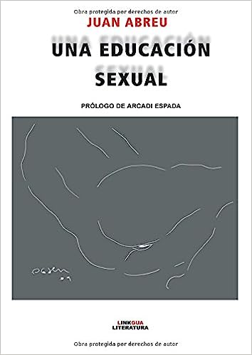 Libro: Una educación sexual por Juan Abreu