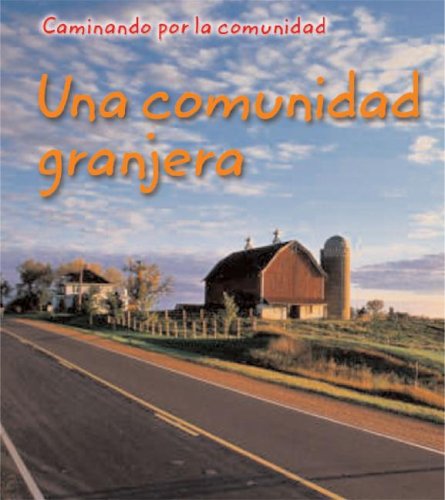 Libro: Una Comunidad Granjera: Caminando por la comunidad por Peggy Pancella