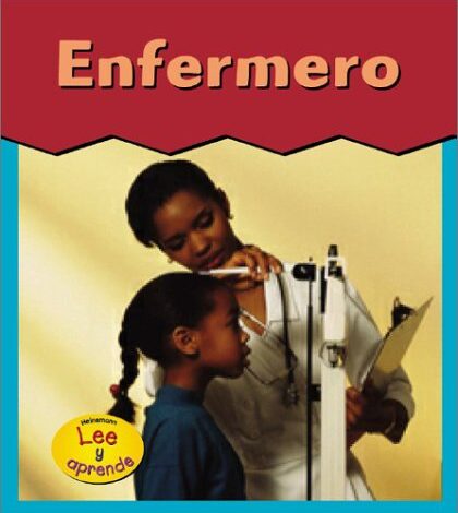 Libro: Enfermero / Nurse Lee y aprende por Heather Miller