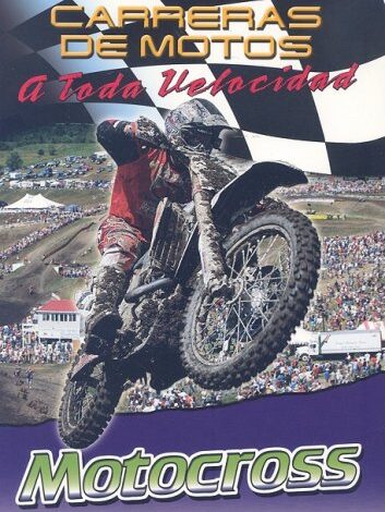 Libro: Motocross: Carrera de motos a toda velocidad por Jim Mezzanotte