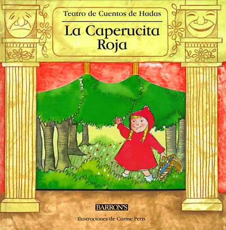 Libro: La Caperucita Roja: Teatro de cuentos de hadas por Carme Peris