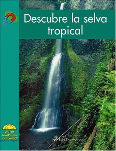 Libro: Descubre La Selva Tropical por Lisa Trumbauer