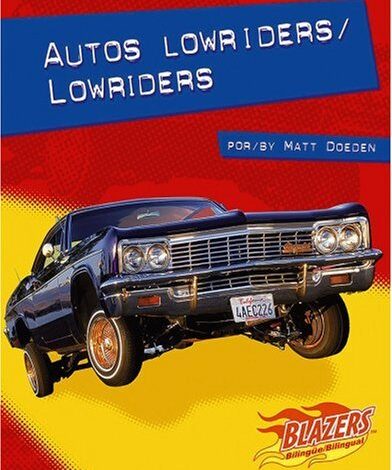 Libro: Autos Lowriders/lowriders por Matt Doeden