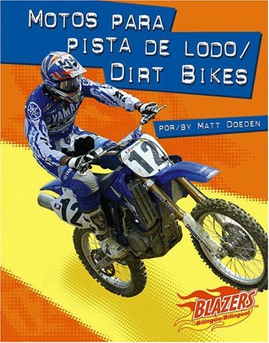Libro: Motos Para Pista De Lodo/ Dirt Bikes por Matt Doeden