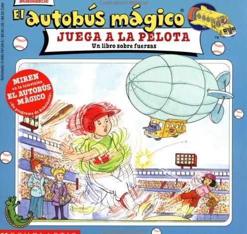 Libro: El autobús mágico juega a la pelota: Un Libro Sobre Fuerzas por Nancy E. Krulik