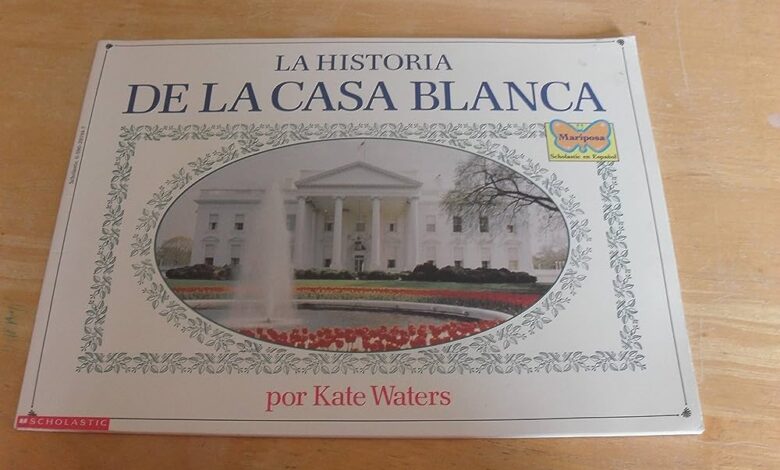 Libro: La Historia De La Casa Blanca por Kate Waters