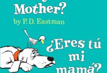 Libro: Are You My Mother? / ¿Eres Tu Mi Mamá? Por P. D. Eastman
