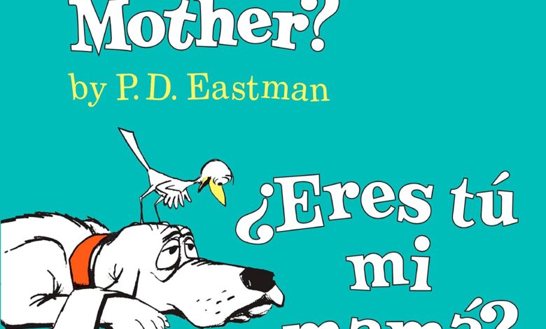 Libro: Are You My Mother? / ¿Eres Tu Mi Mamá? Por P. D. Eastman