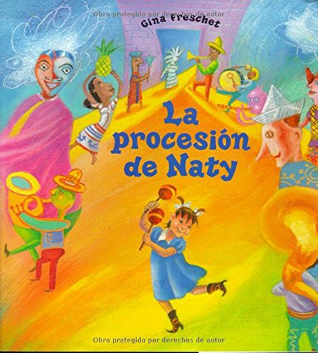 Libro: La Procesión De Naty por Gina Freschet