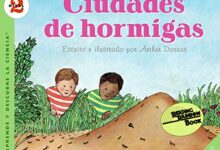 Libro: Ciudades de hormigas: Aprende y descubre la ciencia por Arthur Dorros