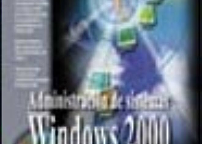 Libro: Administración De Sistemas Windows 2000 por Stuart Sjouwerman