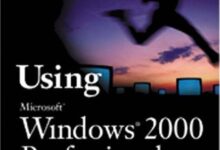 Libro: Edición Especial Microsoft Windows 2000 Profesional por Robert Cowart