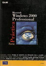 Libro: Microsoft Windows 2000 Professional - Serie Practica por Ed Bott