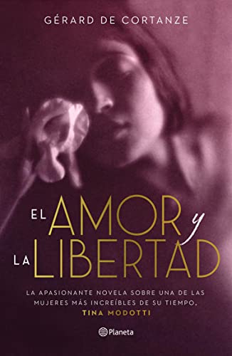 Libro: El amor y la libertad (Planeta Internacional) Edición Kindle por Gérard de Cortanze