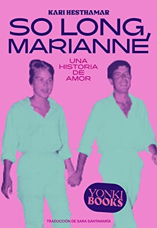 So Long Marianne: Una Historia de Amor