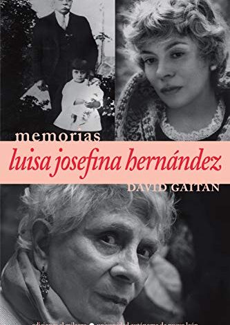 Libro: Luisa Josefina Hernández: Conversaciones con David Gaitán Por David Gaitán Edición Kindle