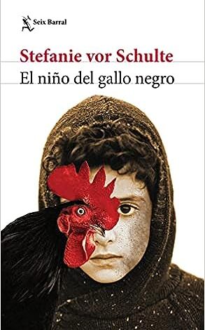 Libro: El niño del gallo negro por Stefanie vor Schulte