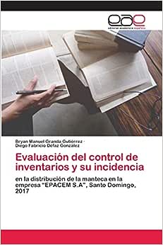 Libro: Evaluación del control de inventarios y su incidencia por Bryan Manuel Granda Gutiérrez