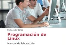 Libro: Programación de Linux: Manual de laboratorio por Pushpender Sarao